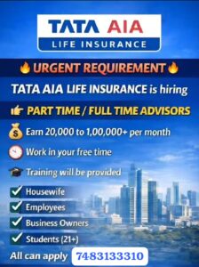 Hiring- Part time|Full time Advisors TATA AIA life insurance
